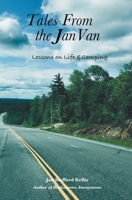 Tales From the Jan Van: Lessons on Life and Camping 0999103121 Book Cover