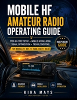 Mobile HF Amateur Radio Operating Guide B0GZYVXVLJ Book Cover