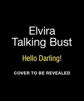 Elvira Talking Bust (RP Minis) 0762489170 Book Cover