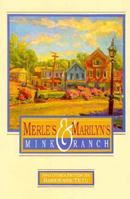 Merle's & Marilyn's Mink Ranch 0918949173 Book Cover