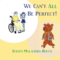 We Can't All Be Perfect 1953728421 Book Cover