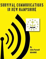 Survival Communications in New Hampshire 1625120516 Book Cover