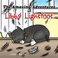 The Amazing Adventures of Libby Lightfoot 1456734431 Book Cover