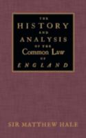 The History of the Common Law in England (Classics of British Historical Literature) 1170635350 Book Cover