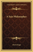 A Fair Philosopher 0548394105 Book Cover