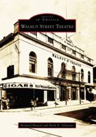 Walnut Street Theatre 0738557706 Book Cover