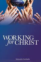 Working for Christ 1984930095 Book Cover