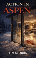 Action in Aspen: part 1 B0FBWYRMKS Book Cover