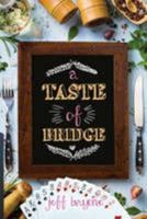 A Taste of Bridge 177140034X Book Cover