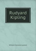 Rudyard Kipling, The Artist: A Retrospect And A Prophecy 1359330682 Book Cover