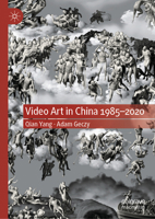 Video Art in China 1985-2020 3031802780 Book Cover