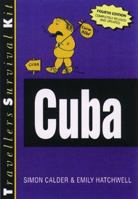 Travellers Survival Kit: Cuba (Travellers Survival Kit) 1854581449 Book Cover
