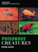 Poisonous Creatures (Scientific American Sourcebooks) 0805046909 Book Cover