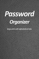 Password organizer large print with alphabetical tabs: password reminder book to protect user name and passwords for internet websites. Use powerful hints without exposing your passwords. 1654492388 Book Cover