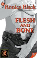 Flesh and Bone 1602820937 Book Cover