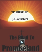The Road to Promiseland: Mr. Leviticus III B09F1FQ1G8 Book Cover