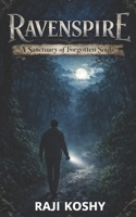 Ravenspire: A Sanctuary of Forgotten Souls 9356268649 Book Cover