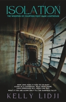 Isolation: The Whispers of Fourteen Foot Bank Lighthouse (Haunting Clarity) B0DZD79KZT Book Cover