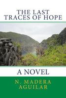The Last Traces of Hope 9718757015 Book Cover