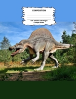 Composition: Dinosaur/Animal Theme College Ruled Composition Book 7.44 x 9.69, 100 sheets, 200 pages, book for school, boys, girls, kids, teachers and ... Notebooks: College Ruled) Volume 17 1725518899 Book Cover