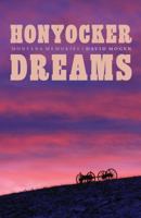 Honyocker Dreams: Montana Memories 0803225180 Book Cover