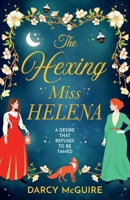 The Hexing Miss Helena 1806565684 Book Cover