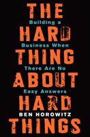 The Hard Thing About Hard Things 0062273205 Book Cover