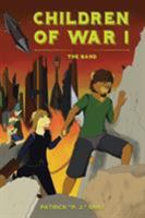 Children of War 1: The Band 1641409819 Book Cover