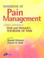 Handbook of Pain Management E-Book: A Clinical Companion to Textbook of Pain 0443072019 Book Cover