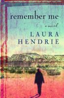 Remember Me: A Novel 0312267681 Book Cover