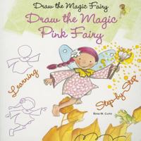 Draw the Magic Pink Fairy 0766042669 Book Cover