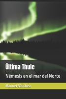 Última Thule: Némesis en el mar del Norte B0BVCWNJMS Book Cover