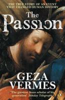 The Passion: The True Story of an Event That Changed Human History 0143036882 Book Cover