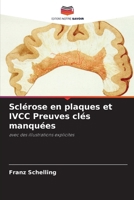 Sclérose en plaques et IVCC Preuves clés manquées: avec des illustrations explicites (French Edition) 6204376373 Book Cover