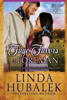 Faye Favors a Foreman: A Historical Western Romance 1987759370 Book Cover