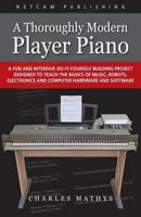 A Thoroughly Modern Player Piano 0984377530 Book Cover