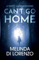 Can't Go Home 1954894996 Book Cover
