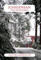 Ichigensan - The Newcomer 0955921945 Book Cover