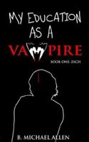 My Education As a Vampire 1589613791 Book Cover