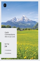 Faith Connections Adult Bible Study Guide (March/April/May 2024) 083414283X Book Cover