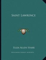 Saint Lawrence 1430425172 Book Cover