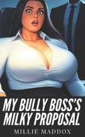 My Bully Boss's Milky Proposal: Extra-Spicy Hucow Romance with BBW Milking and Pregnancy (Creamy Queens) B0F6JMCMH5 Book Cover