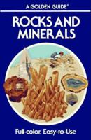 Rocks and Minerals: A Guide to Familiar Minerals, Gems, Ores and Rocks (Golden Guides) 0307136612 Book Cover