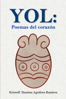 YOL: Poemas del corazón. (Spanish Edition) B0CSWV75WJ Book Cover