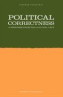 Political Correctness: A Response from the Cultural Left 0816624755 Book Cover