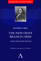 The New Olive Branch (1820) and Selected Essays 1783081554 Book Cover