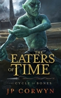 The Eaters of Time B0D1FK14MD Book Cover