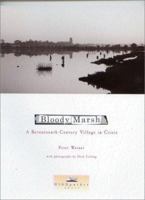 Bloody Marsh. a Seventeenth-Century Village in Crisis 0953863018 Book Cover