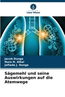 Sägemehl und seine Auswirkungen auf die Atemwege (German Edition) 6208505623 Book Cover