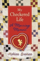 My Checkered Life: A Marriage Memoir 1733585222 Book Cover